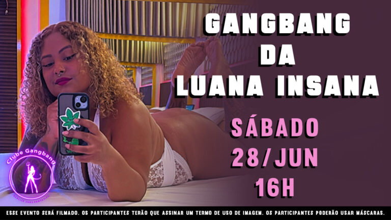 GANGBANG DA LUANA