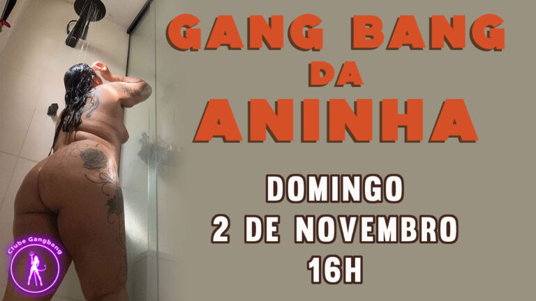 GANGBANG DA ANINHA