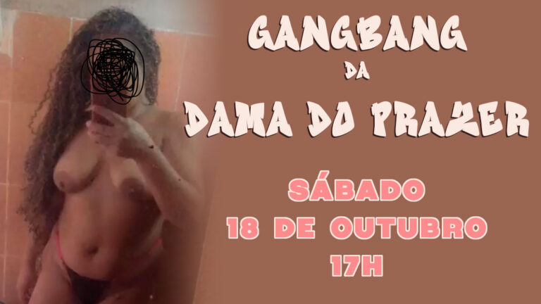 GANGBANG DA DAMA DA NOITE